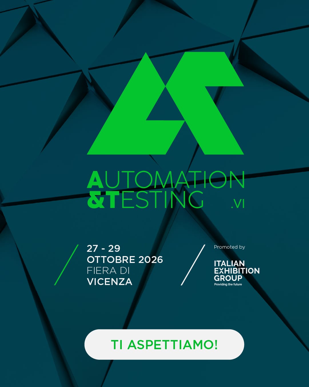 ti aspettiamo in fiera A&T a Vicenza dal 27 al 29 ottobre
